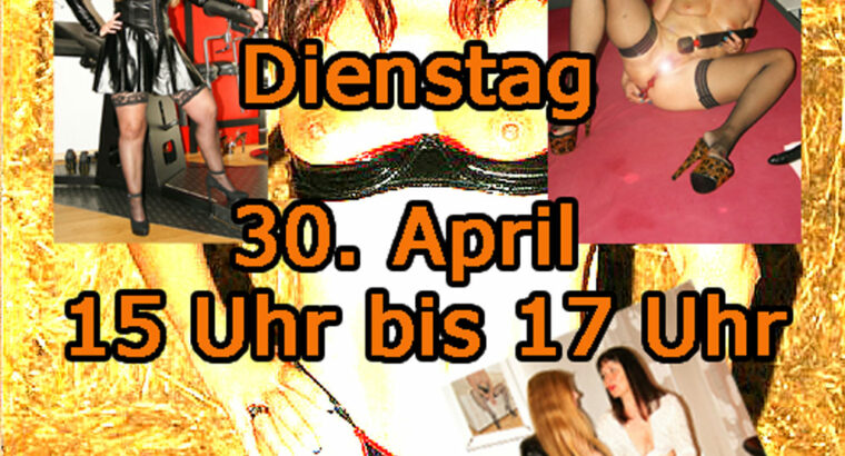 Morgen Dienstag 30. April 2024 AO-Gang-Bang Party mit Nutte-Angi & Luder-Nina